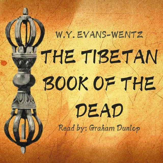 The Tibetan Book of the Dead 