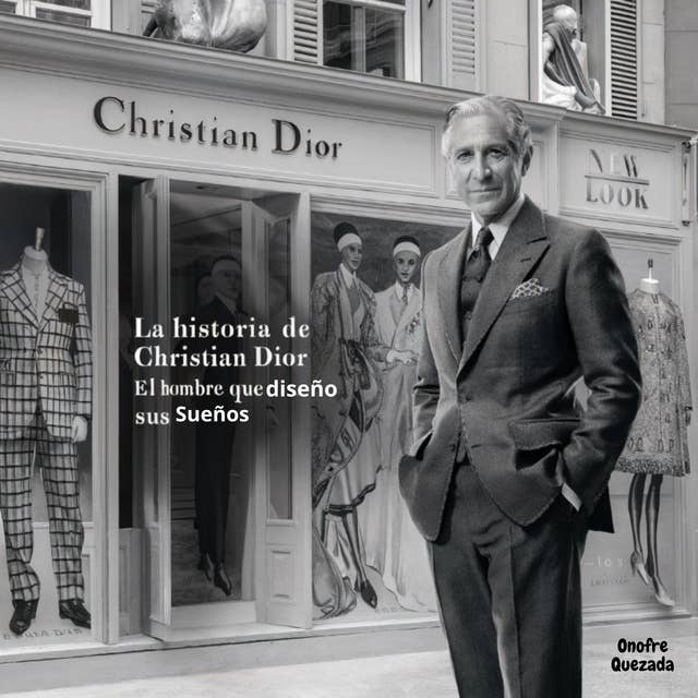 La Historia De Christian Dior El Hombre Que Diseño Sus Sueños 