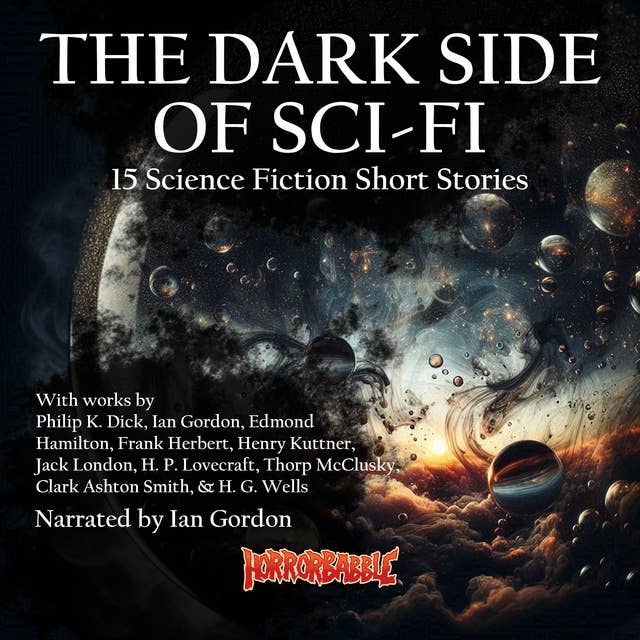 The Dark Side of Sci-Fi: 15 Stories Blending Horror and Science Fiction