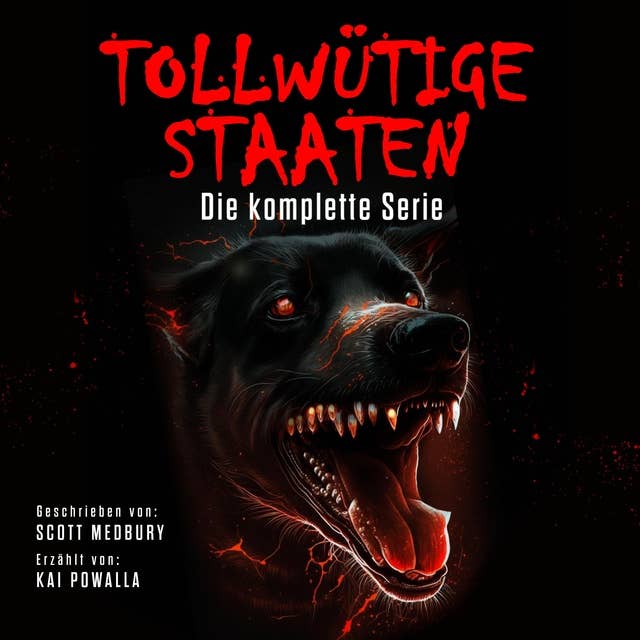 Tollwütige Staaten: Die komplette Serie 