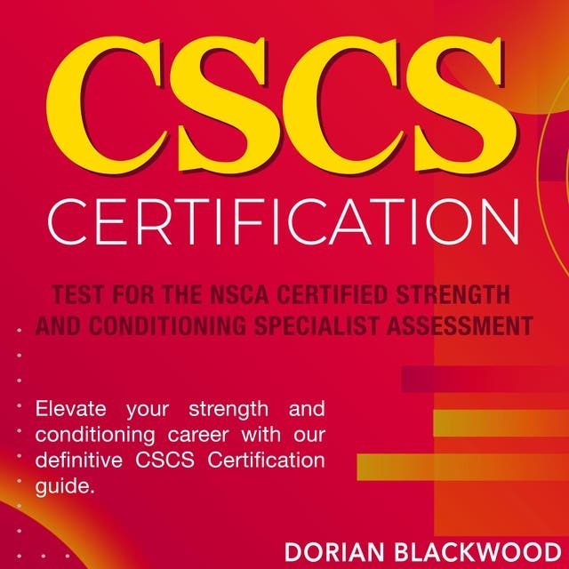 CSCS Certification NSCA CSCS Exam Prep Guide 20242025 Ace Your