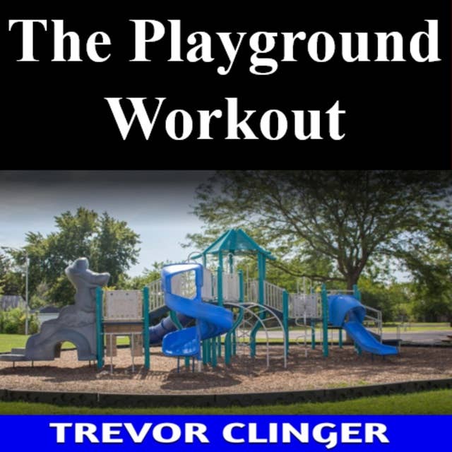 The Playground Workout