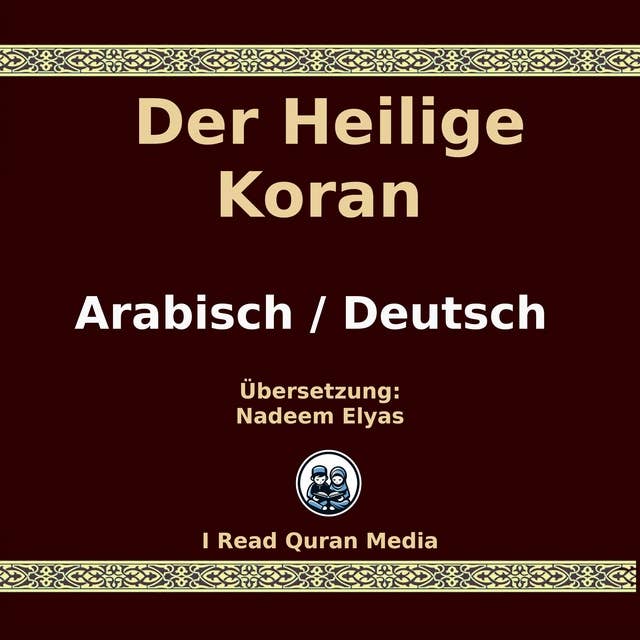 Der Heilige Koran: Arabisch/Deutsch