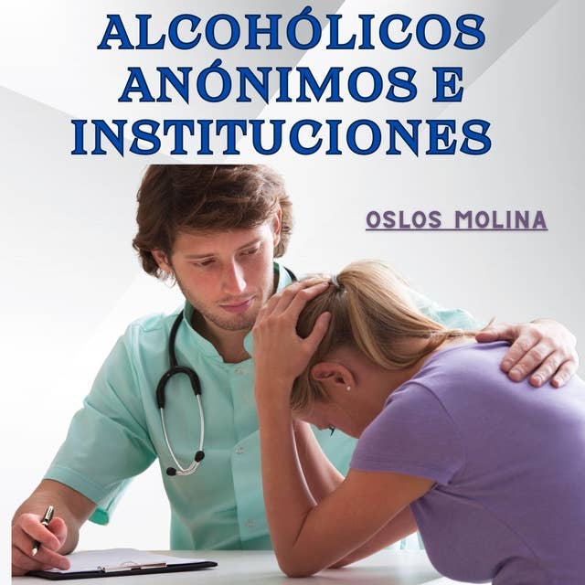 Alcohólicos Anónimos e instituciones: Temas Espirituales