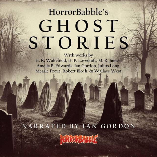 HorrorBabble's Ghost Stories
