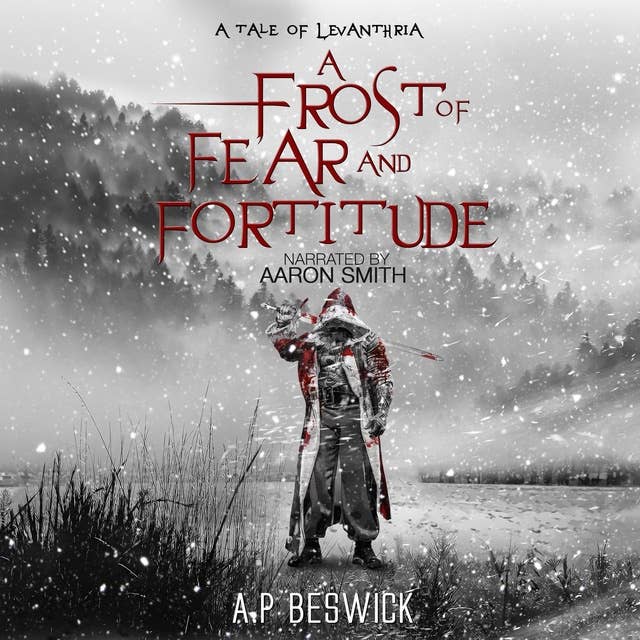 A Frost Of Fear And Fortitude 