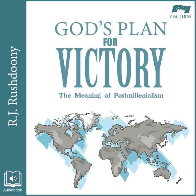 God's Plan for Victory: The Meaning of Postmillennialism