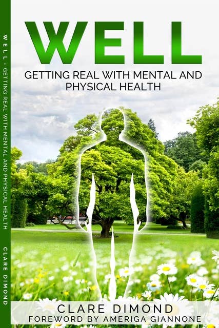 WELL: Getting real with physical and mental health