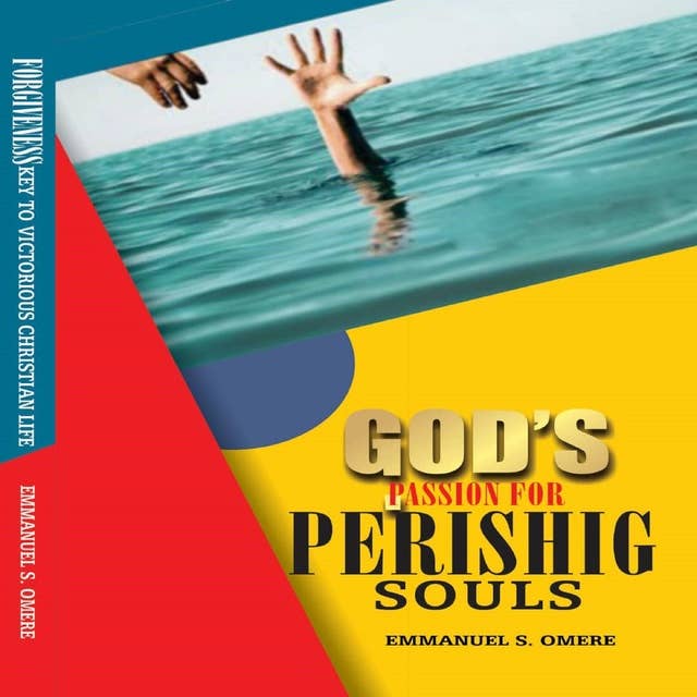 God's Passion For Perishing Souls