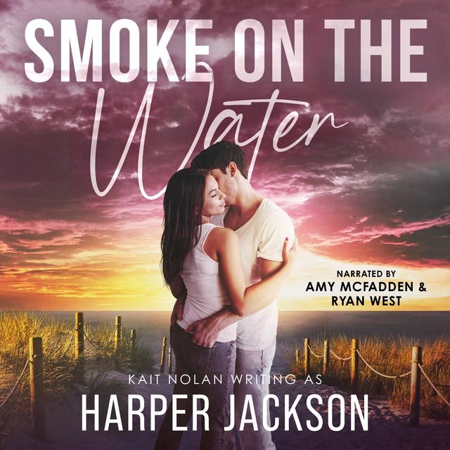 Smoke on the Water: A Small Town Romantic Suspense