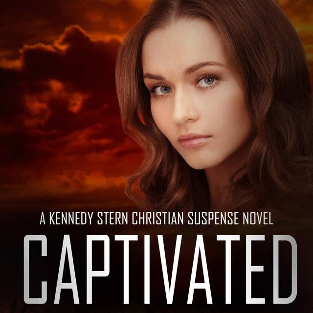 Captivated: A Thrilling Christian Mystery