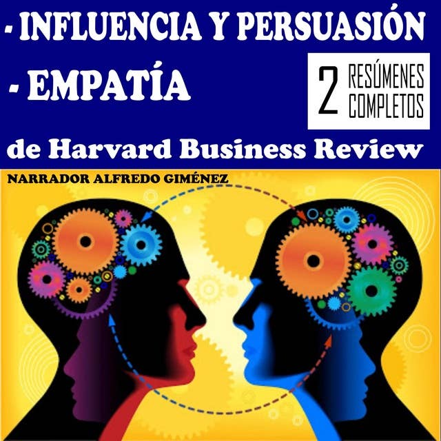 INFLUENCIA y PERSUASIÓN. EMPATÍA.: 2 resúmenes completos