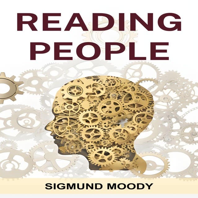 READING PEOPLE Decoding Body Language, Understanding Facial