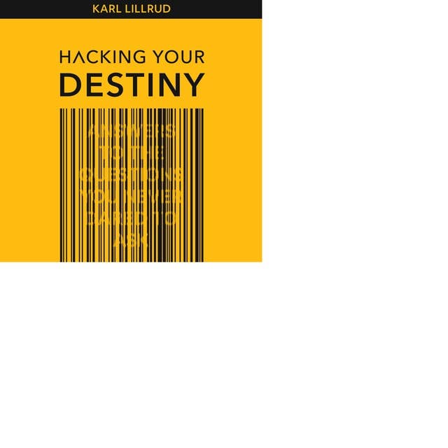 Hacking Your Destiny