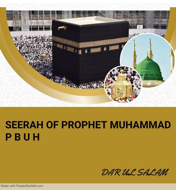 Seerah of the Prophet Muhammad PBUH