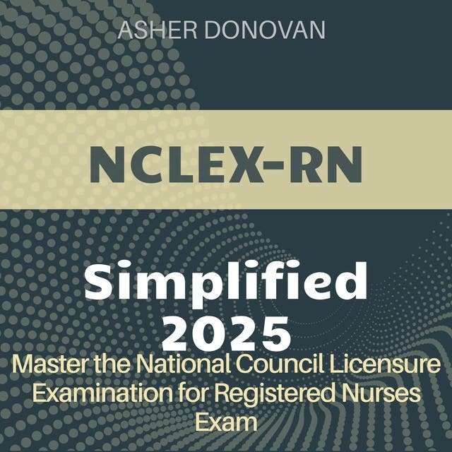 NCLEXRN Simplified National Council Licensure Examination for