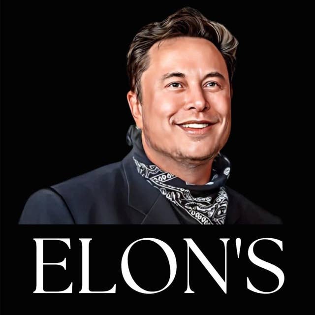 Elon Musk's Secrets to Success: How to Achieve Your Goals