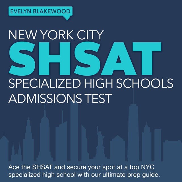 New York City SHSAT: NYC Specialized High Schools Admissions Test Guide ...