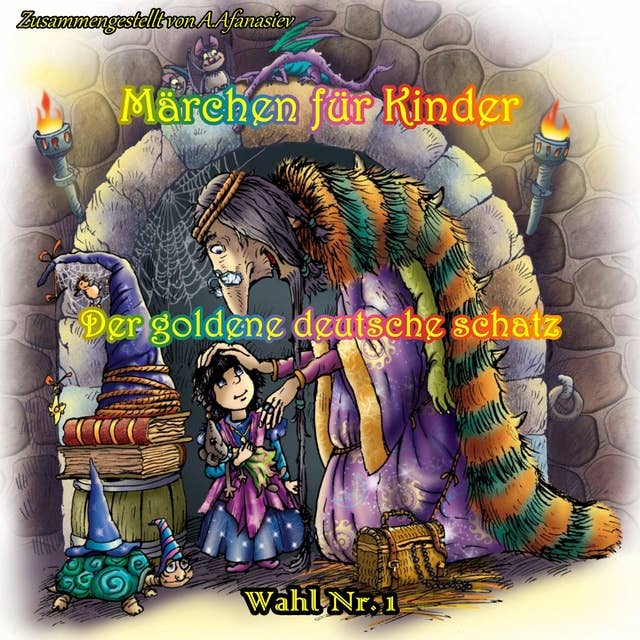 Märchen für Kinder: Der goldene deutsche schatz. Wahl Nr. 1