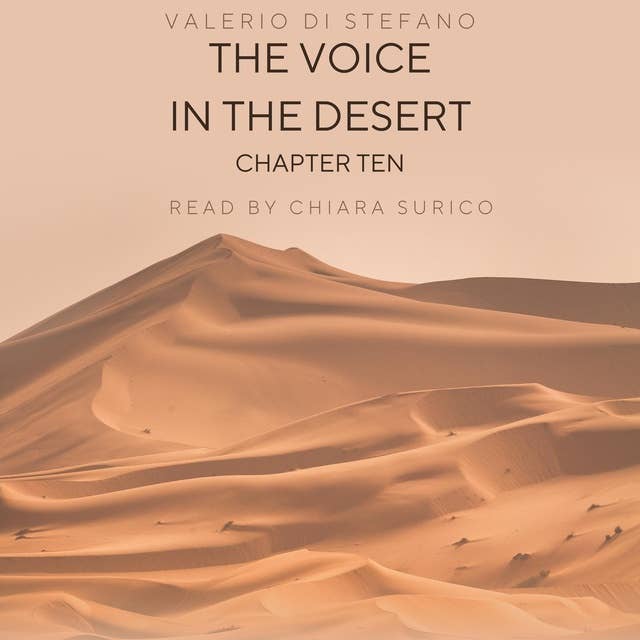 The Voice in the Desert - Chapter ten