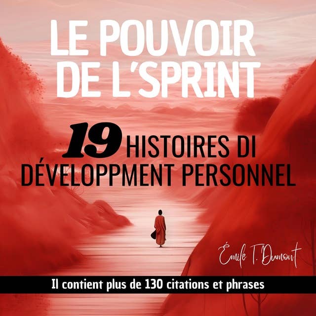 LE POUVOIR DE L'ESPRIT: 19 Histoires de Développement Personnel