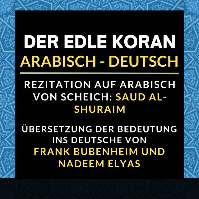 Der Edle Koran (Arabisch - Deutsch)