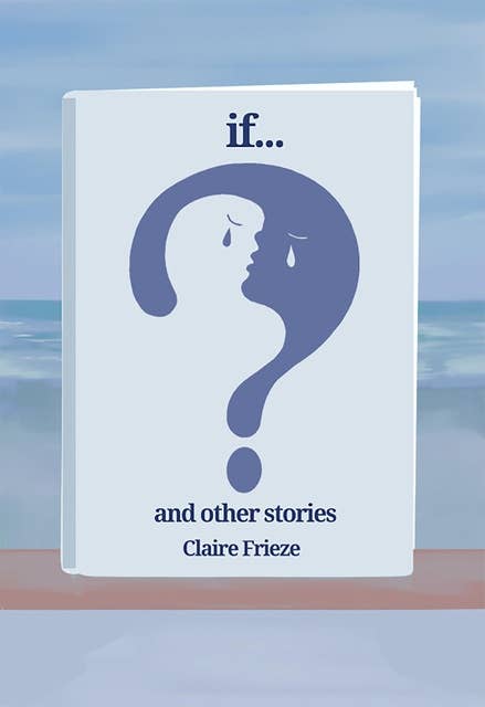 if and other stories