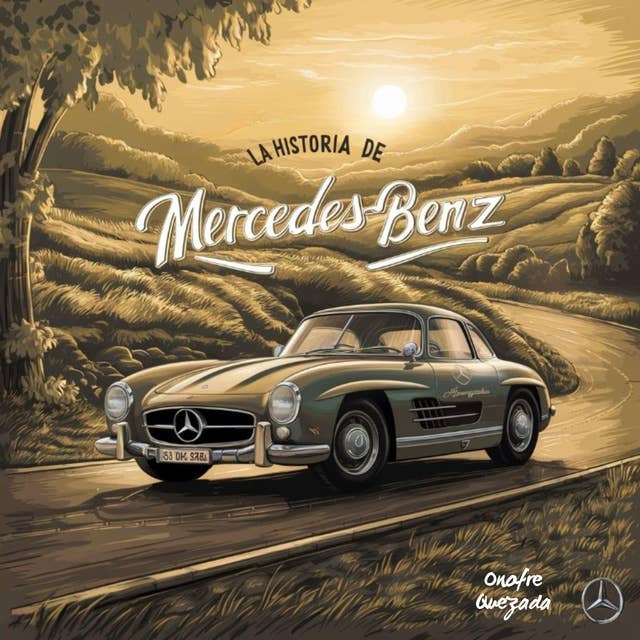 La Historia De Mercedes-Benz 