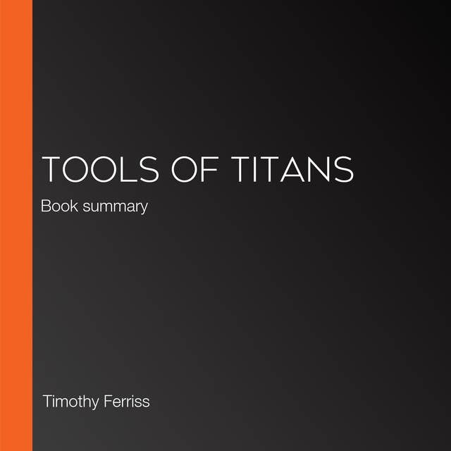 Tools of Titans: Book summary 