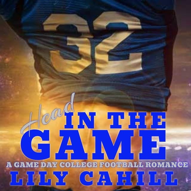 Head in the Game: A Game Day College Football Romance