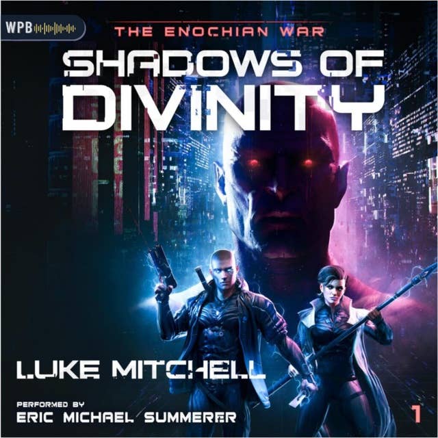Shadows of Divinity: A Dystopian Alien Invasion Adventure