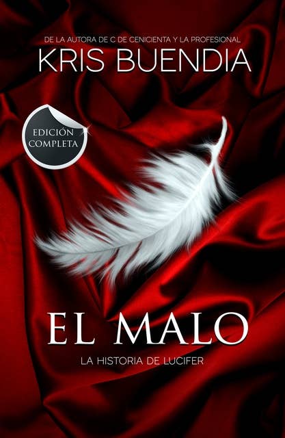 El Malo (edición completa): La historia de Lucifer