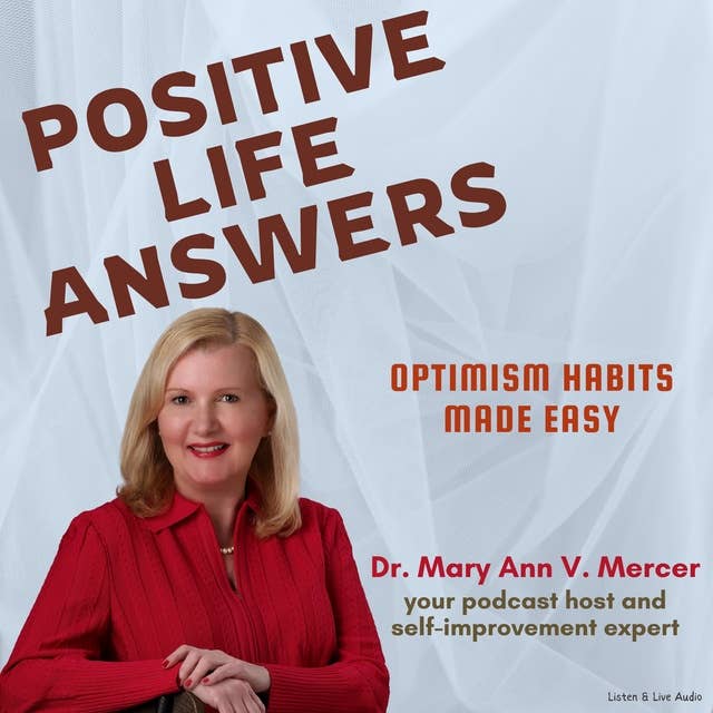 Positive Life Answers: Optimism Habits Made Easy