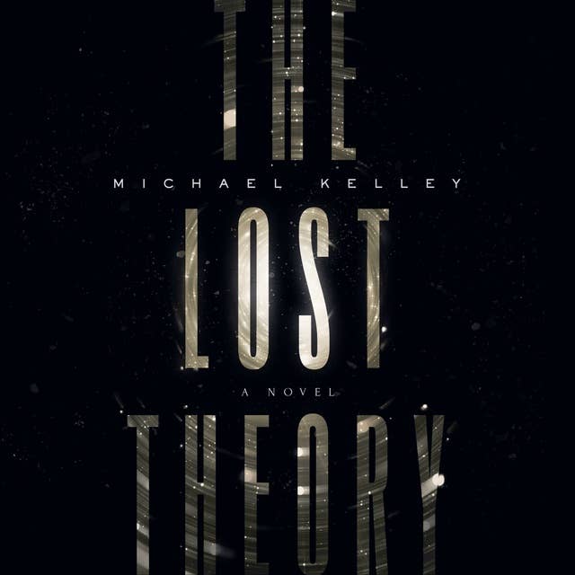 The Lost Theory