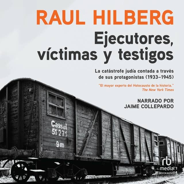Ejecutores, víctimas, testigos (Executors, Victims, Witnesses): La catástrofe judía (1933-1945)