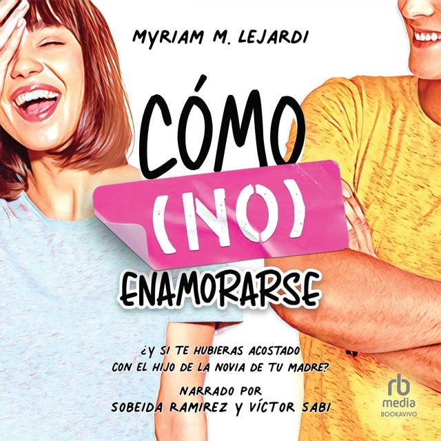 Cómo (no) enamorarse (How Not to Fall in Love)
