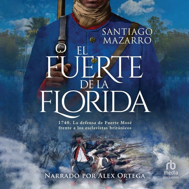 El fuerte de la Florida (The Fort of Florida)