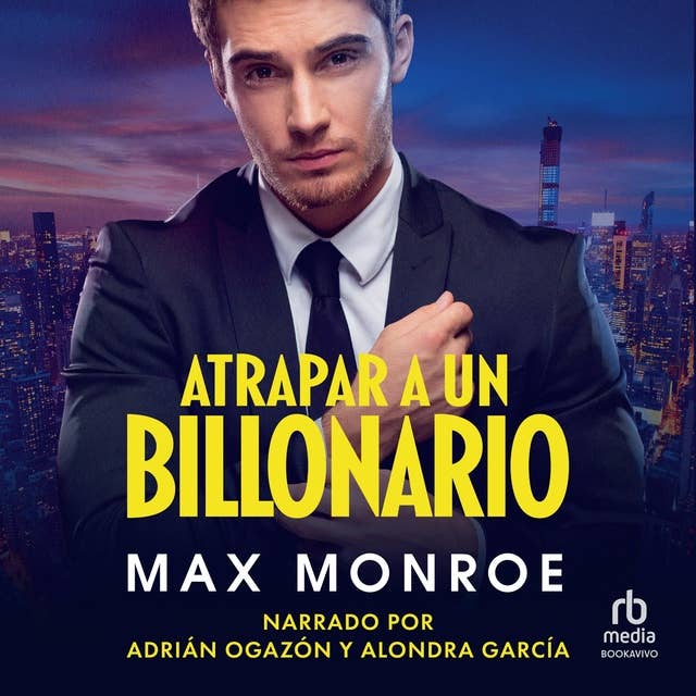 Atrapar un Billonario (Banking the Billionaire)