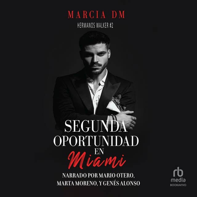 Segunda Oportunidad en Miami (Second Chance in Miami)