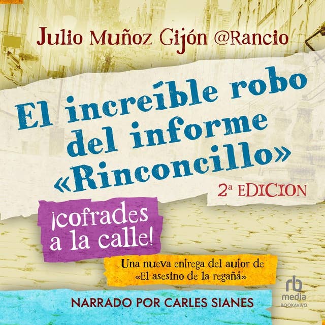 El increíble robo del informe rinconcillo (The Incredible Story of how "Rinconcillo" was Stolen)