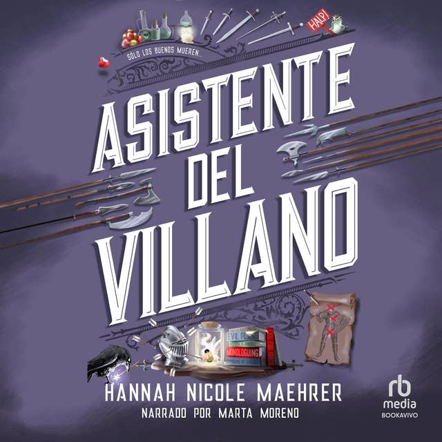 Asistente del villano (Assistant to the Villain) by Hannah Nicole Maehrer