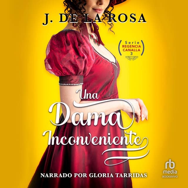 Una dama inconveniente (An Inconvenient Woman): Humor, amor y pasión en época de los Bridgerton (Humor, Love and Passion During the Bridgerton Era) 