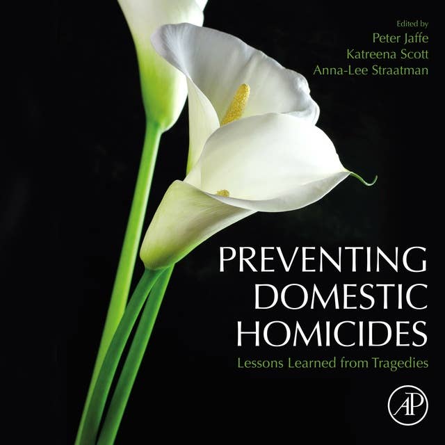 Preventing Domestic Homicides: Lessons Learned From Tragedies