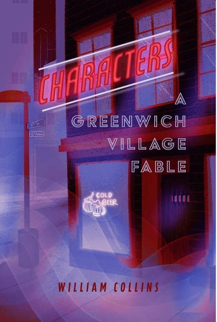 Characters: A Greenwich Village Fable