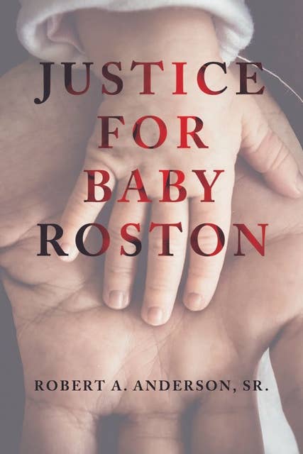Justice for Baby Roston