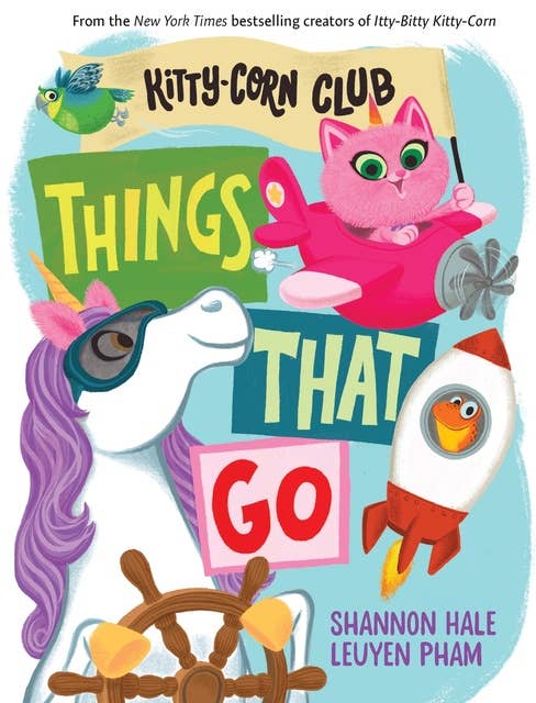 Things That Go (A Kitty-Corn Club Book): A Board Book