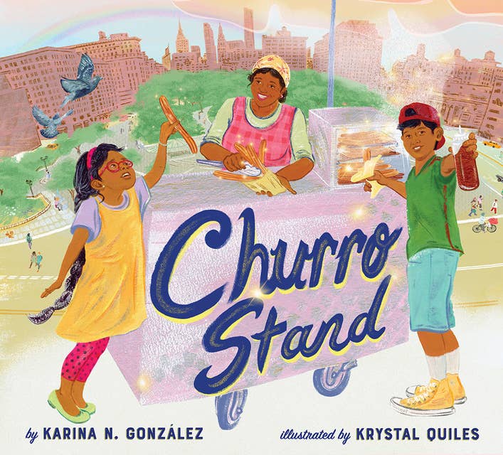 El carrito de churros [Churro Stand Spanish edition]: A Picture Book