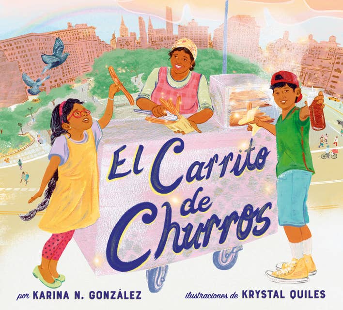 El carrito de churros [Churro Stand Spanish edition]: A Picture Book
