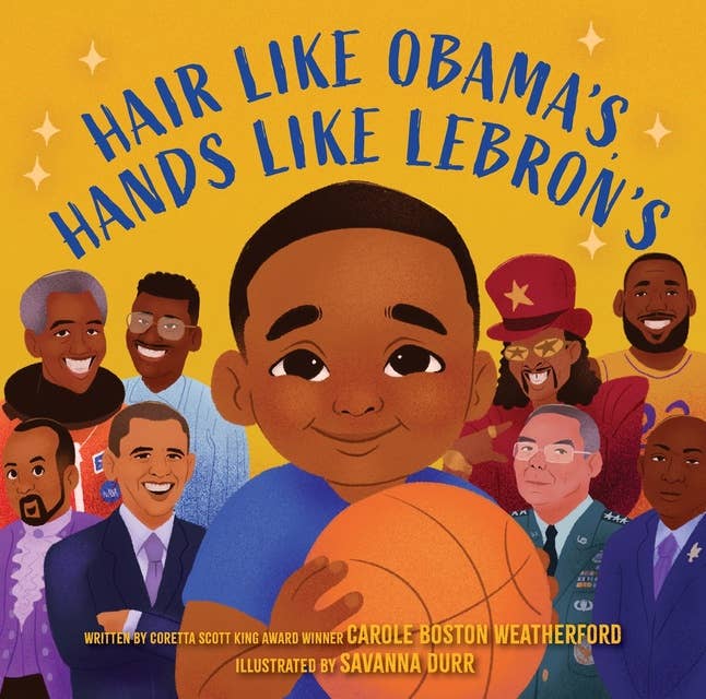 Hair Like Obama's, Hands Like Lebron's: A Picture Book