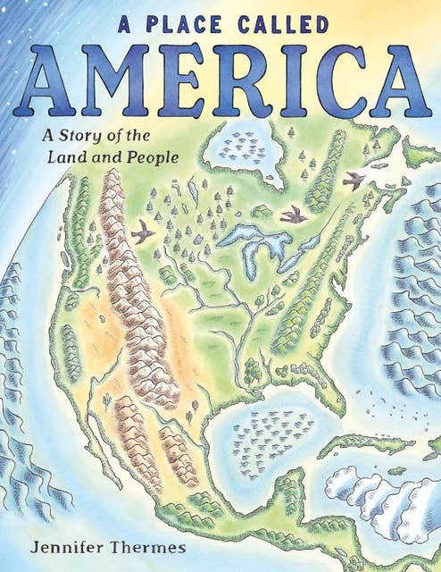 A Place Called America: A Story of the Land and People